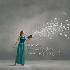 Co to jest literatura? Zrozumienie jej znaczenia i formy