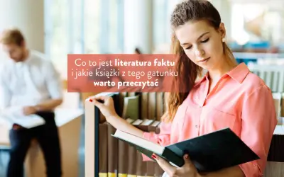 Czy warto czytać literaturę faktu? Odkryj jej prawdziwe korzyści