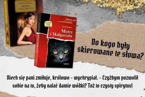 O czym jest książka Mistrz i Małgorzata? Kluczowe tematy i wątki