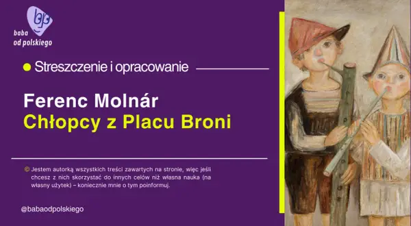 Autor książki chłopcy z placu broni – Ferenc Molnár i jego historia