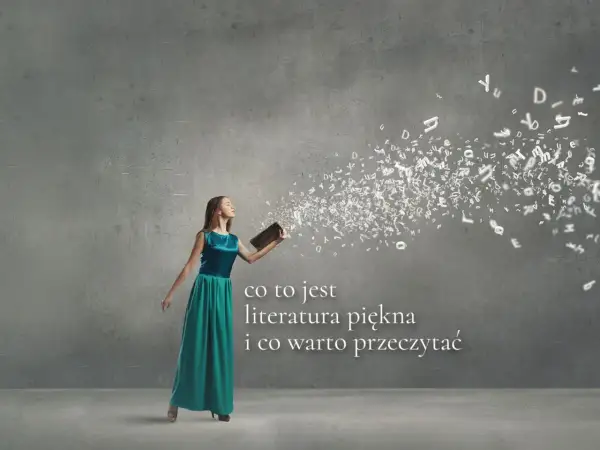 Co to jest literatura? Zrozumienie jej znaczenia i formy